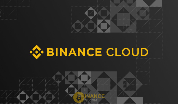 Binance Cloud là gì? Các sản phẩm từ Binance Cloud