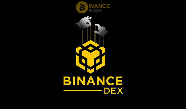 Binance DEX là gì? Hướng dẫn sử dụng sàn Binance DEX