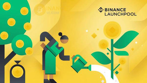 Binance Launchpool cung cấp cơ hội cho người dùng để kiếm lợi nhuận thông qua việc nắm giữ các token mới