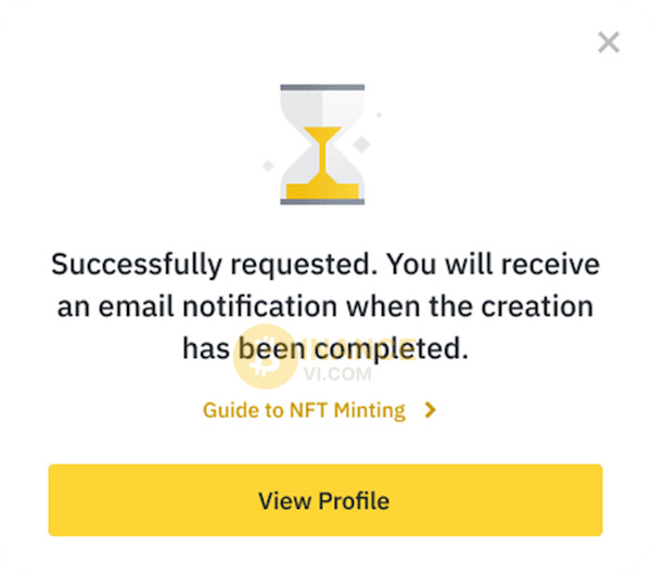 Bạn sẽ nhận được Email thông báo ngay khi NFT được đúc thành công
