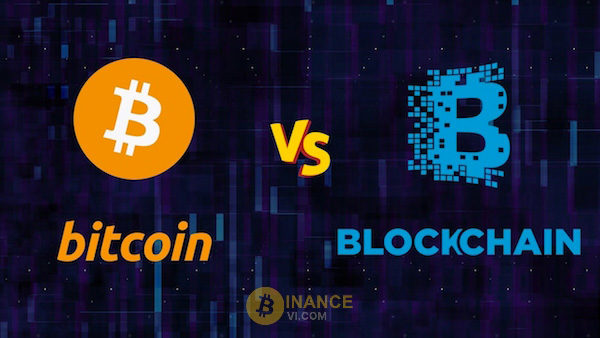 Sự khác biệt giữa Bitcoin vs Blockchain