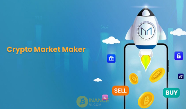 Market Maker là gì? Vai trò của MM trong thị trường Crypto