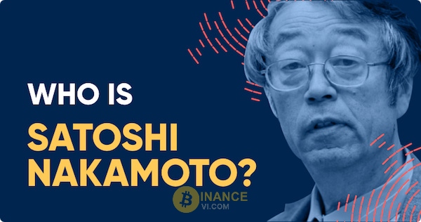 Satoshi Nakamoto được xem là cha đẻ đặt nền móng cho sự phát triển của Bitcoin