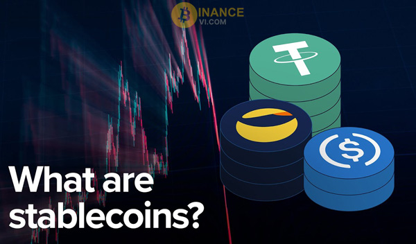 Stablecoin là gì? Vai trò của Stablecoin trong thị trường Crypto