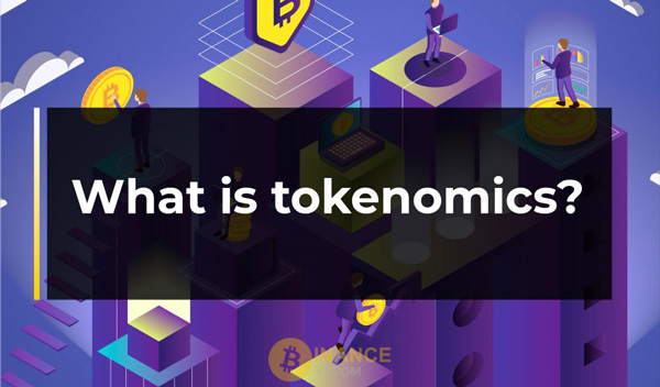 Tokenomics là gì? Chi tiết thông tin liên quan đến Tokenomics