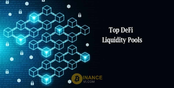 Những Liquidity Pool hiện nay đang được nhiều trader tin tưởng