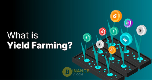 Yield Farming là hình thức giúp người dùng thu lợi nhuận thụ đồng từ việc đầu tư vào thanh khoản