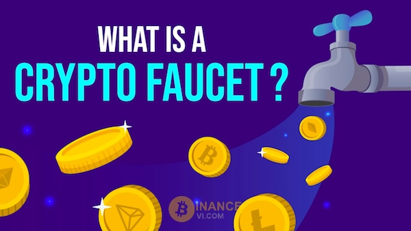 Tìm hiểu chi tiết về Faucet Crypto