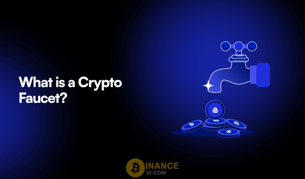 Faucet Crypto là gì? Cách kiếm tiền hiệu quả với Faucet Crypto